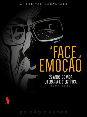 cover image of A Face da Emoção--35 Anos de Vida Literária e Científica (1987-2022)